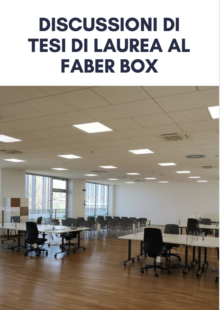 DISCUSSIONI DI TESI DI LAUREA AL FABER BOX